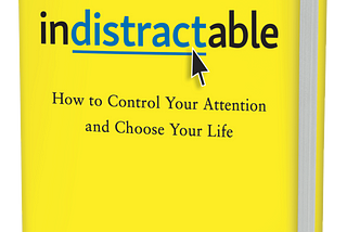 A book review on Indistractable