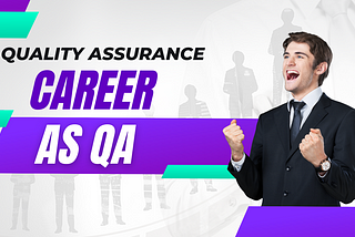 Career as a QA Analyst