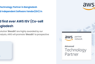 First AWS Advance Technology & ISV Partner In Bangladesh