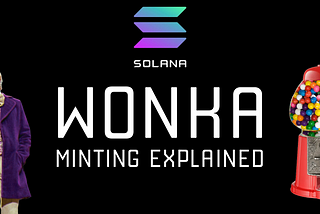 NFTs on Solana: Minting from dApps with Wonka.js and