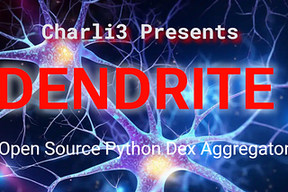 Charli3 opens Dendrite