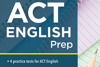 [EBOOK] Princeton Review ACT English Prep: 4 Practice Tests + Review + Strategy for the ACT English…