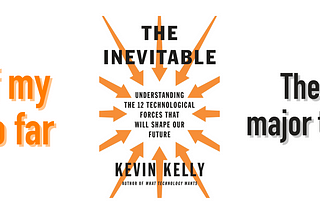 The Inevitable (Kevin Kelly) — Summaries: EP52