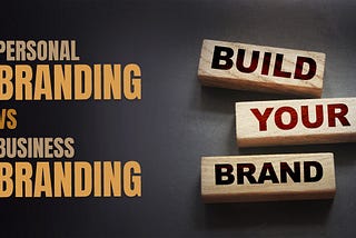 Personal Branding or Business Branding