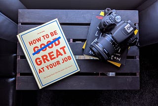 How to Be Great at Your Job — Book Overview