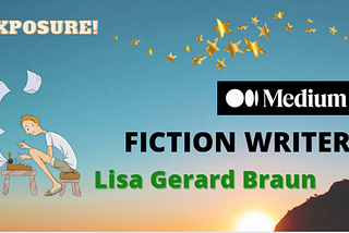 Exposure Introduces Medium Fiction Writer: Lisa S. Gerard