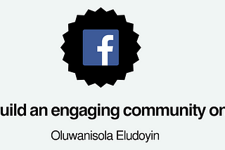 How to build an engaging community on Facebook