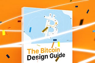 Announcing the Bitcoin Design Guide