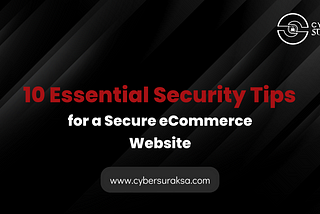 10 Essential Security Tips for a Secure eCommerce Website