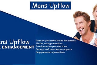 Mens Upflow Male Enhancement Reviews, Price, Scam & Side Effects