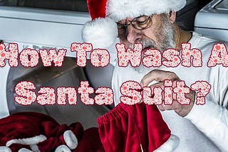 Mastering the Art of Santa Suit Care: A Comprehensive Guide