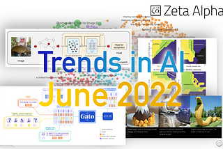 Trends in AI — June 2022