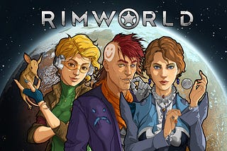 The Versatility of Unity — Rimworld, a Story Generator