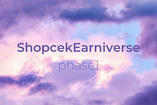 Welcome to the Shopcek Earniverse: A New Era of Play-to-Earn