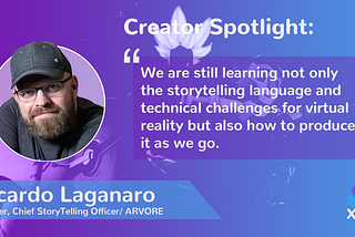Creator Spotlight: Ricardo Laganaro, Partner, Chief StoryTelling Officer at ARVORE