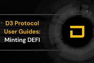 D3 Protocol User Guides: Minting DEFI