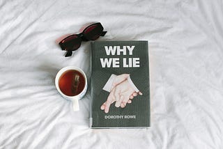 Why We Lie — Dorothy Rowe (Quotes)
