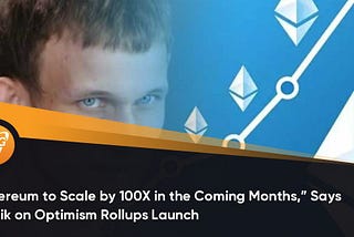 Can Ethereum scale 100x in the next few months?