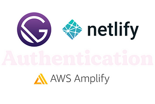 Gatsby, Netlify and Amplify Part 2: Amplify Authentication