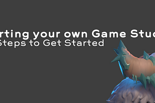 Yvora: Starting your own Game Studio