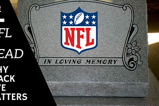 The NFL Era is Dead
