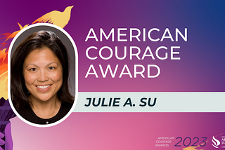 Celebrating the Honorable Julie A. Su: A Beacon of Courage in Civil Rights