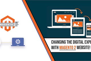 With Magento 2 Website, we are transforming the digital experience!