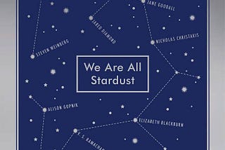 The Most Astonishing Fact: Stefan Klein’s We Are Stardust