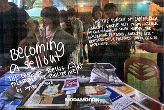 Becoming a Sell Out, a.k.a. The Cost of Being ‘Palatable’ in Philippine Art