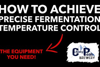 DO YOU CONTROL YOUR FERMENTATION TEMPERATURES?