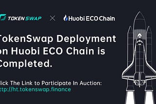 How to Deploy Projects/Auction Tokens on Huobi ECO Chain?