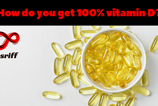 How do you get 100% vitamin D?