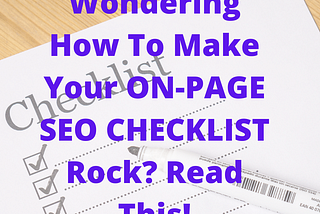 13 Step On-Page SEO Checklist For New Websites — Get More Business