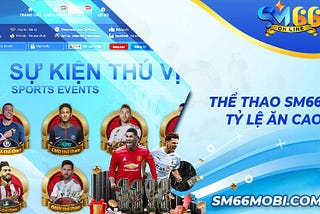 💥 Thể Thao SM66 — Sân Chơi Cược Uy Tín 💥