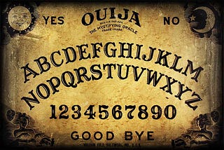 I Messed With a Ouija Board