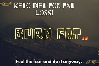 Can we follow a ketogenic diet for fat loss?