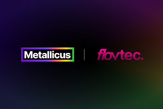 Metallicus Announces Strategic Partnership with Swiss Crypto Market Maker flovtec