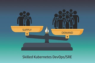 Why is it so hard to find Kubernetes talent these days?