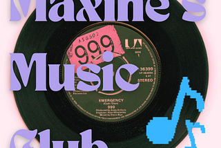Maxine’s Music Club!