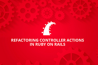 Refactoring controller actions in Ruby on Rails