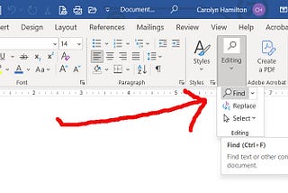 Image created by Carolyn V. Hamilton to show the dashboard in Word where “edit/Find” is found.