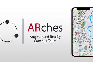 ARches… The Augmented Reality Campus Tour.