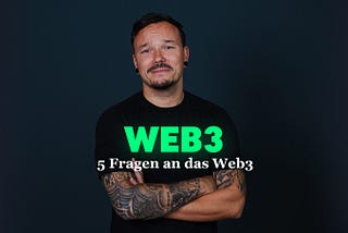 5 Fragen an das Web3