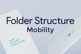 Folder Structure for Android & iOS Design