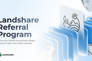 Landshare Referral Program: Invite, Earn, and Grow Together