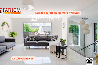 Selling Your Home for more with Less