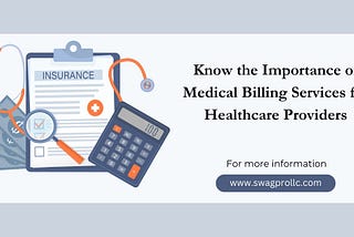 Know the Importance of Medical Billing Services for Healthcare Providers
