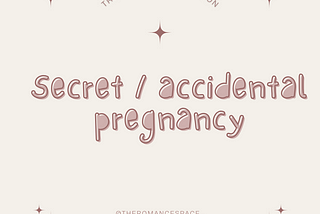 Trope Recommendation: Secret/Accidental Pregnancy Romance