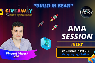 BUILD IN BEAR : AMA Session With INERY