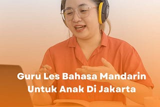 Guru Les Bahasa Mandarin Anak